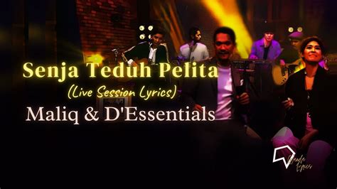 Maliq D Essentials Senja Teduh Pelita Lirik Youtube