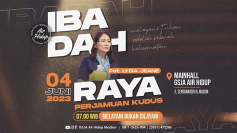 Ibadah Raya Gsja Air Hidup Madiun 4 Juni 2023 Youtube