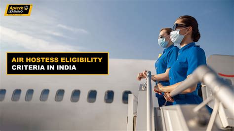 Air Hostess Eligibility Criteria In India Aptech Gariahat