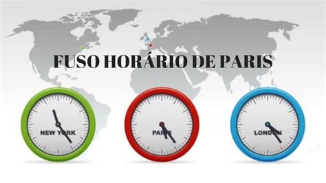 Que horas são na França? Entenda a diferença de horário com o Brasil ...