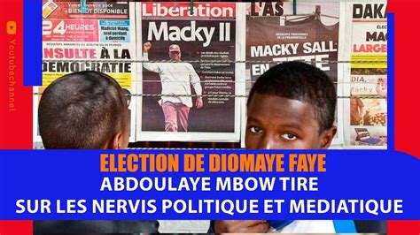 élection de diomaye Abdoulaye mbow tire sur les nervis politiques et