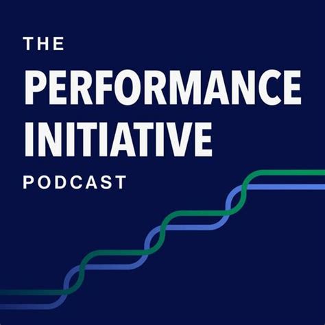 Listen To Performance Initiative Podcast Podcast Deezer