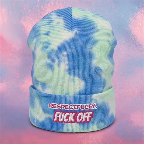 Respectfully Fuck Off Emobroidered Tie Dye Beanie Unisex Tie Dye Beanie Explicit Tie Dye Beanie