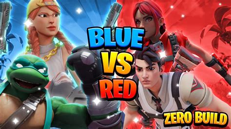 Blue Vs Red Zero Build By Tio Zangado Fortnite