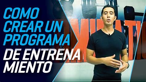 Como Crear Un Programa De Entrenamiento Youtube