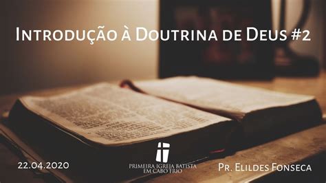 Introdução à Doutrina de Deus 2 YouTube