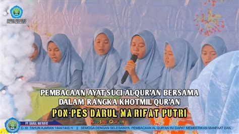 Pembacaan Ayat Suci Al Qur An Bersama Dalam Rangka Khotmil Qur An Pp