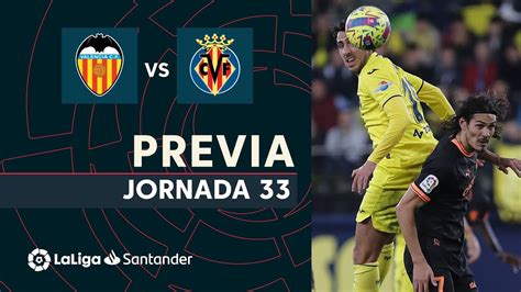 Previa Valencia Cf Vs Villarreal Cf Youtube