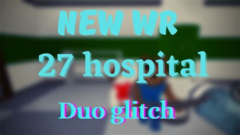 New Wr Hospital Duo Glitch Youtube