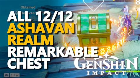 Ashavan Realm Remarkable Chest Genshin Impact All Youtube