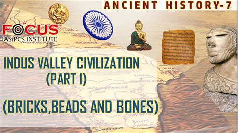 Ias Pcs Ancient History Lecture Indus Valley Civilization Part