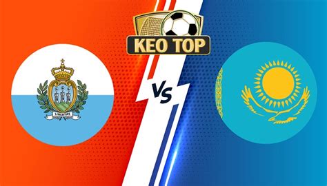 San Marino Vs Kazakhstan Soi K O B Ng H V Ng Lo I