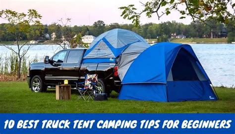 10 Best Truck Tent Camping Tips For Beginners