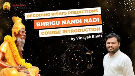 Decoding Rishi S Predictions Bhrigu Nandi Nadi Astrology Complete