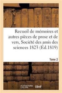 Recueil De M Moires Et Autres Pi Ces De Prose Et De Vers Soci T Des