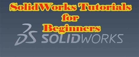 How to Use Solidworks: Solidworks Tutorials for Beginners.Com