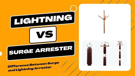 Difference Between Lightning Arrester And Surge Arrester Youtube