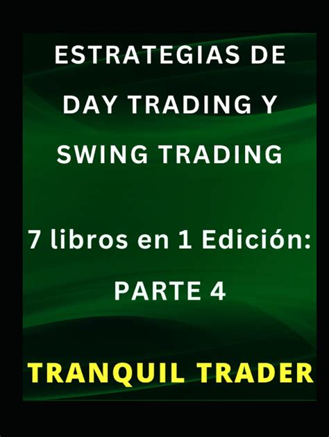 Estrategias De Day Trading Y Swing Trading Libros En Edici N