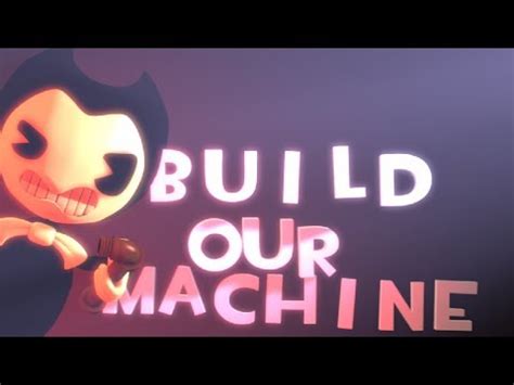 Build Our Machine Batim Sfm Youtube