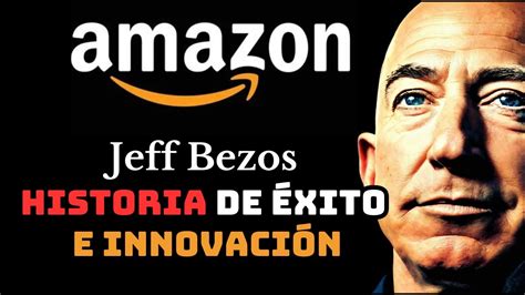 Los Pilares Del Emprendimiento Según Jeff Bezos Mejores Influencers