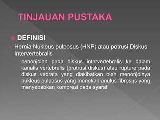 Hernia Nukleus Pulposus Pptx