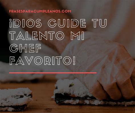 Total 98 Imagen Frases Para Chef Amor Abzlocal Mx