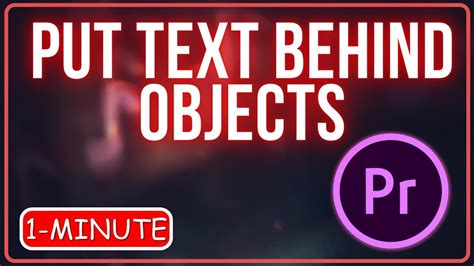 How To Put Text Behind Objects Premiere Pro Adobepremierepro Youtube