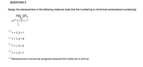 Solved QUESTION 3 Assign the stereocenters in the following | Chegg.com 