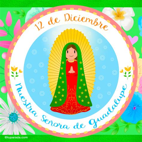 Día De Nuestra Señora De Guadalupe 12 De Diciembre Tarjetas De El