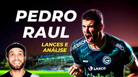 FECHOU VAMOS VER OS GOLS E JOGADAS DE PEDRO RAUL CENTROAVANTE