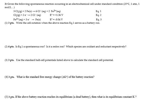 Oneclass Given The Following Spontaneous Reaction Occurring In An