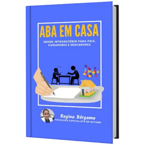 Ebook Introdut Rio Aba Em Casa Para Pais Cuidadores E Educadores