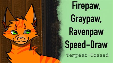 Warriors Speed Draw Firepaw Graypaw Ravenpaw Youtube