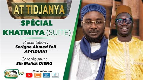 DIRECT AT TIDJANYA SPECIAL KHATMIYA SUITE AVEC SERIGNE AHMED