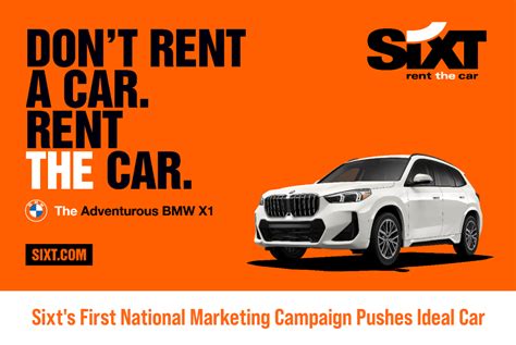 News Sixt S First National Marketing Campaign Pushes Ideal Car