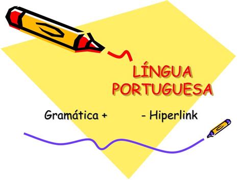 PPT LÍNGUA PORTUGUESA PowerPoint Presentation free download ID 4592969