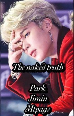 The Naked Truth PJM Ff BOOK 2 BTS JIMIN Ch18 Wattpad