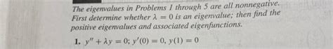 Solved The Eigenvalues In Problems Through Are All Chegg