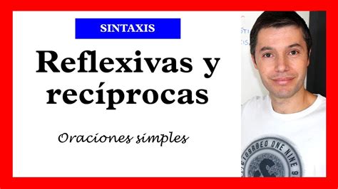 Oraciones REFLEXIVAS Y RECÍPROCAS análisis sintáctico YouTube