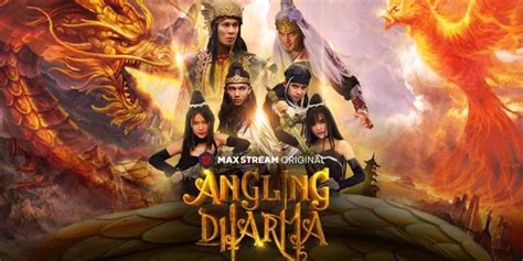 MAXstream Hadirkan Drama Kolosal ANGLING DHARMA - KapanLagi.com