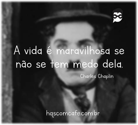 Frases Do Charles Chaplin Top Hqs Caf