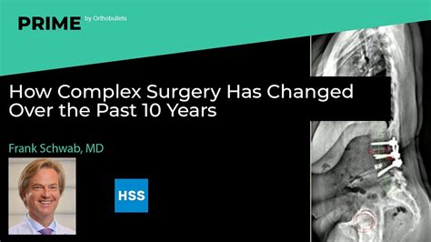 How Complex Surgery Has Changed Over The Past Years Frank Schwab