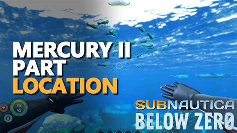 Mercury II Subnautica Below Zero YouTube