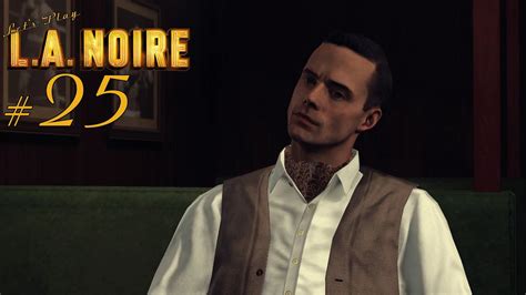 L A Noire Hd Ger Jetzt Reden Wir Mal Tacheles Youtube