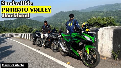 Sunday Ride To The Patratu Valley Kawasaki Ninja Ranchi