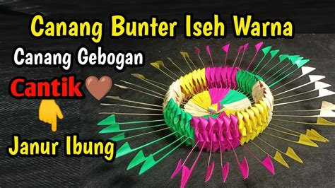 Cara Membuat Canang Gebogan Canang Bunter Iseh Janur Ibung Warna