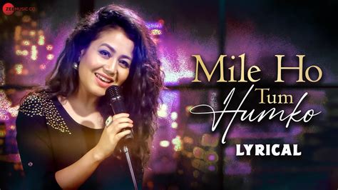 Mile Ho Tum Reprise Version Neha Kakkar Tony Kakkar Fever