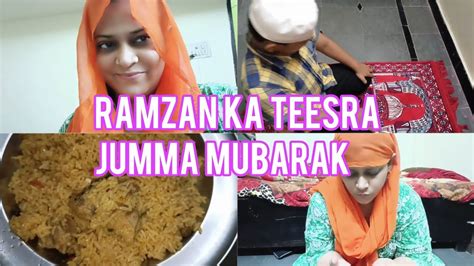 Ramzan Day 15 Alhamdulillah Ramzan Ka Teesra Jumma Mubarak ️ Ramzan Vlog Ramadan India Vlog