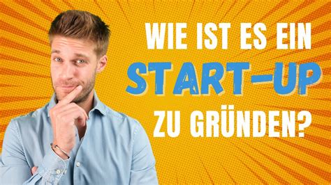 Ein Start Up Gr Nden Wie Ist Es Wirklich Sein Eigener Chef Zu Sein