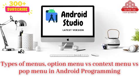 Types Of Menus Option Menu Vs Context Menu Vs Pop Menu In Android